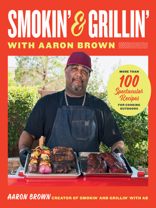 Title details for Smokin' and Grillin' with Aaron Brown by Aaron Brown - Wait list